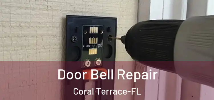 Door Bell Repair Coral Terrace-FL